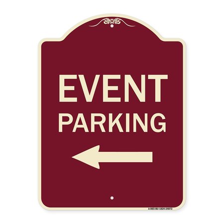 SIGNMISSION Event Parking Only With Left Arrow Heavy-Gauge Aluminum Architectural Sign, 24" x 18", BU-1824-24072 A-DES-BU-1824-24072
